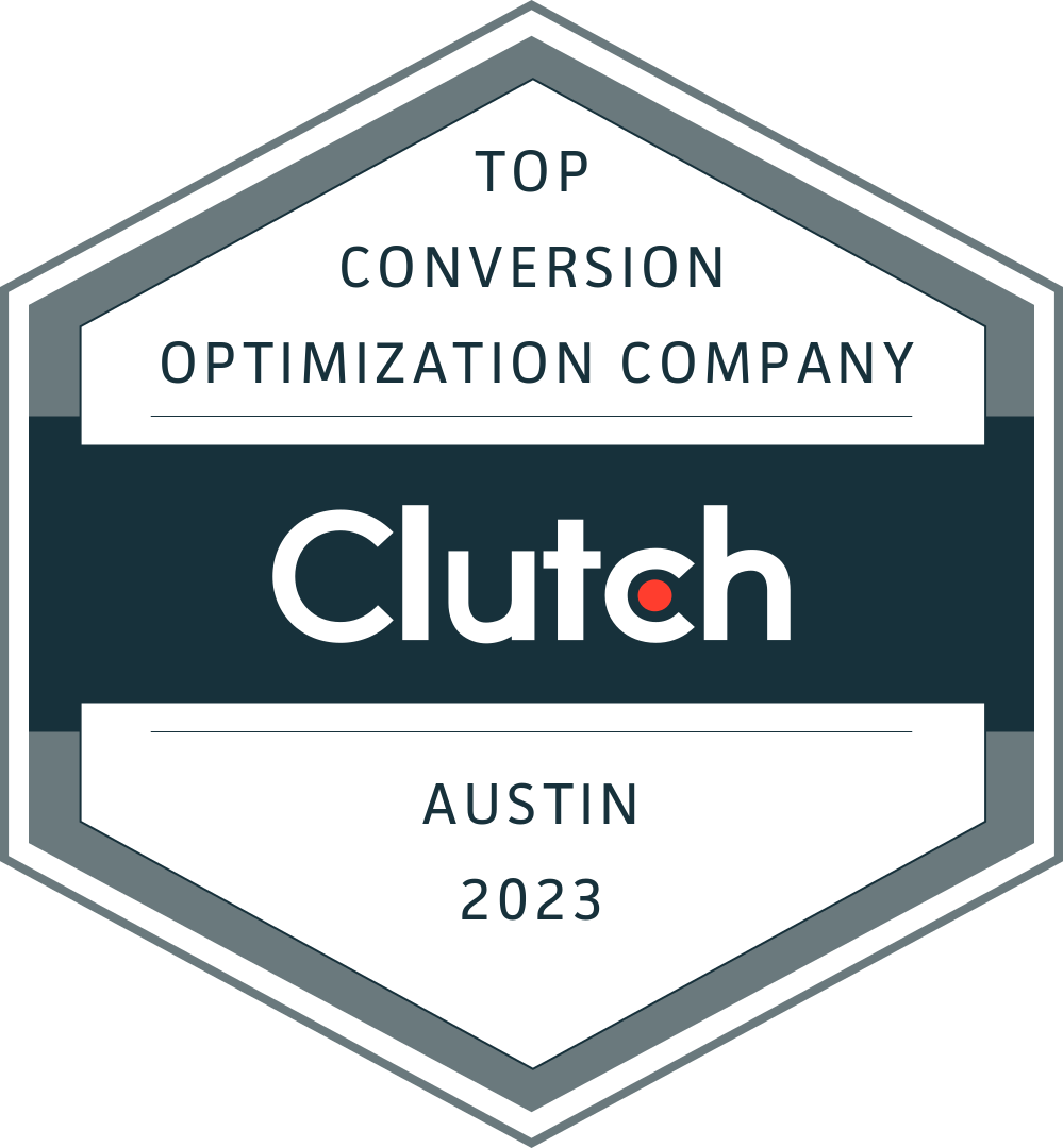 Clutch Austin 2023 Top Conversion Optimization Company Award
