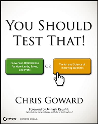 You Should Test That by Chris Goward
